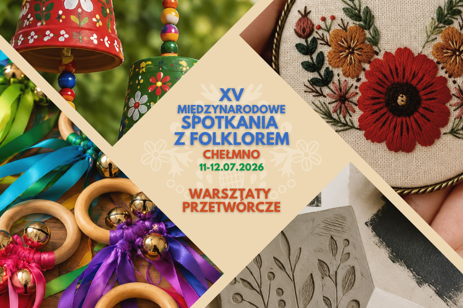Warsztaty przetwórcze | XV Międzynarodowe Spotkania z Folklorem