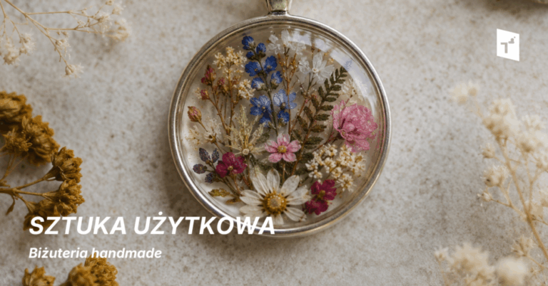 Sztuka użytkowa: Biżuteria handmade