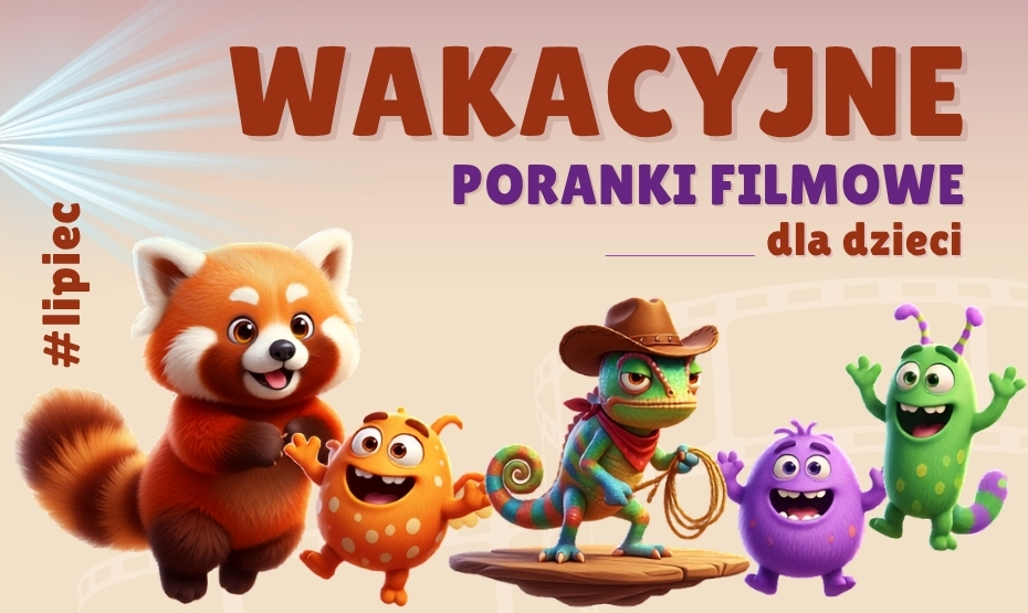Wakacyjne poranki filmowe dla dzieci na Strychu Biblioteki Głównej!