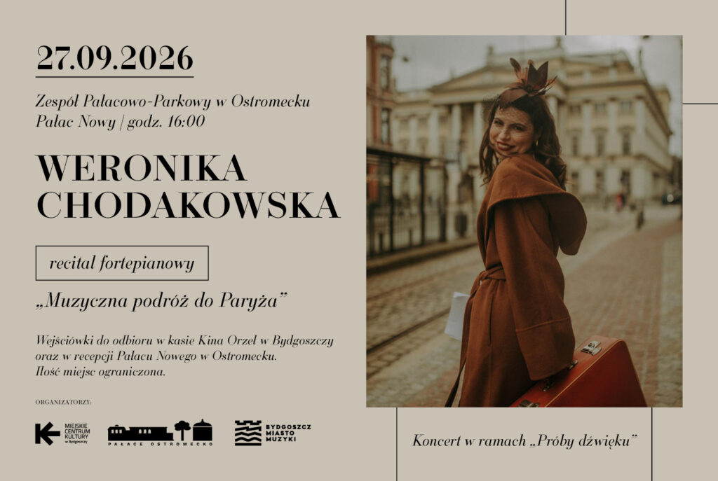 „Muzyczna podróż do Paryża” – recital fortepianowy Weroniki Chodakowskiej.