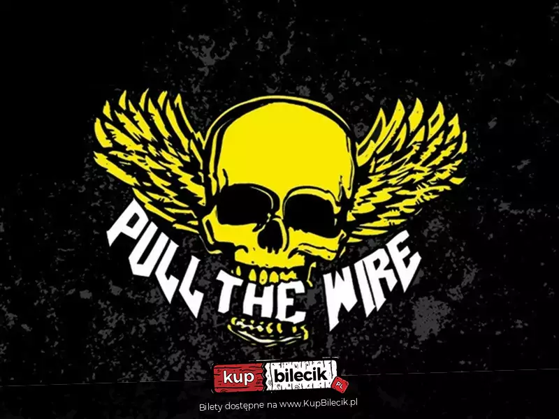 Pull The Wire + Last Cahnce / Żnin / Żniński Dom Kultury