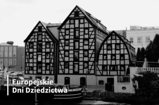 Europejskie Dni Dziedzictwa: Przyszłość przeszłości. Dziedzictwo w zagrożeniu