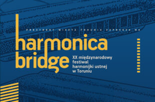 Harmonica Bridge 2026. Toruń znów zabrzmi harmonijką!