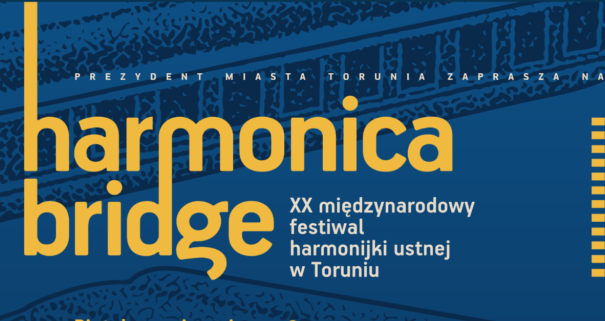 Harmonica Bridge 2026. Toruń znów zabrzmi harmonijką!
