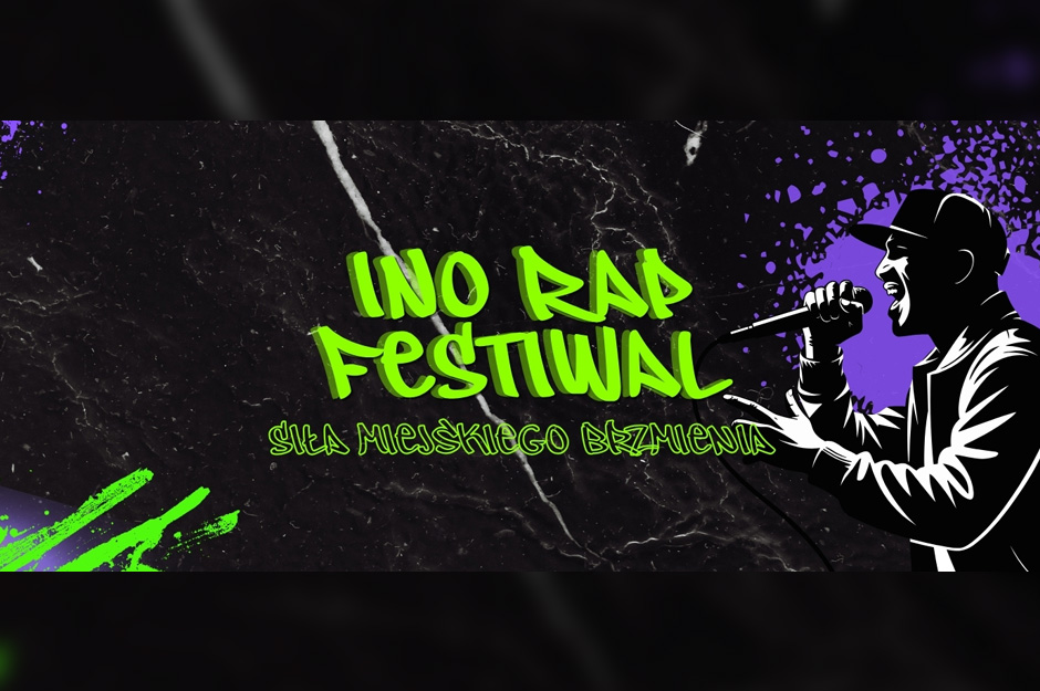 INO RAP FESTIWAL 2026 – SIŁA MIEJSKIEGO BRZMIENIA