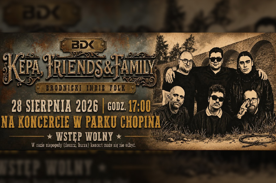 KEPA, FRIENDS & FAMILY – Brodnicki Indie Folk w Parku Chopina!