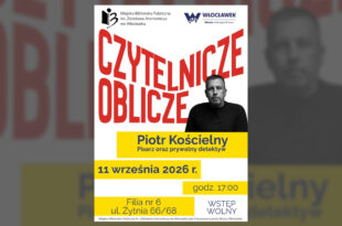 Spotkanie autorskie z cyklu "Czytelnicze Oblicze" z Piotrem Kościelnym w Filii nr 6