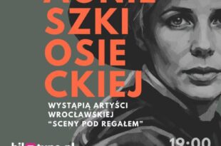 90. urodziny Agnieszki Osieckiej - występ artystów wrocławskiej SCENY POD REGAŁEM
