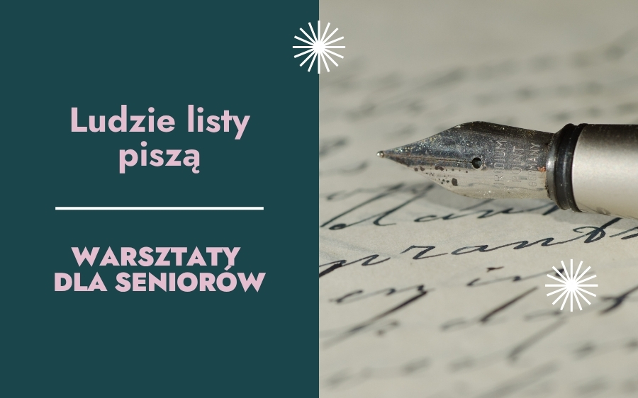 Ludzie listy piszą. Warsztaty dla seniorów