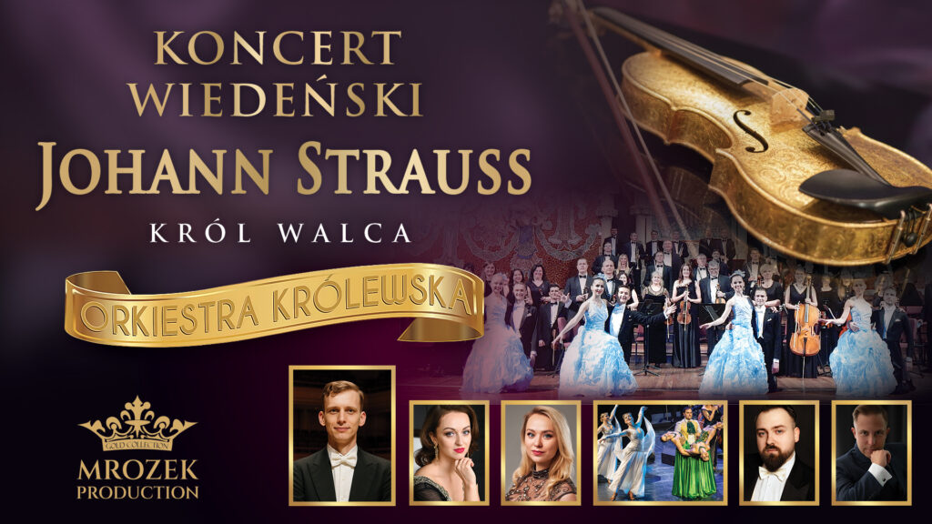 Koncert Wiedeński - Johann Strauss Gala