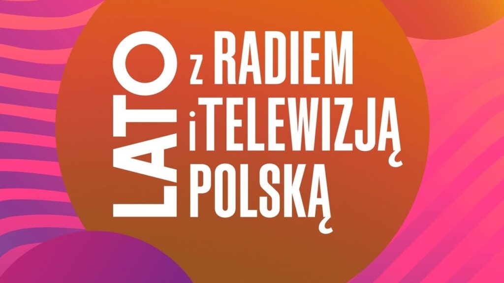 Finał Lata z Radiem i Telewizją Polską