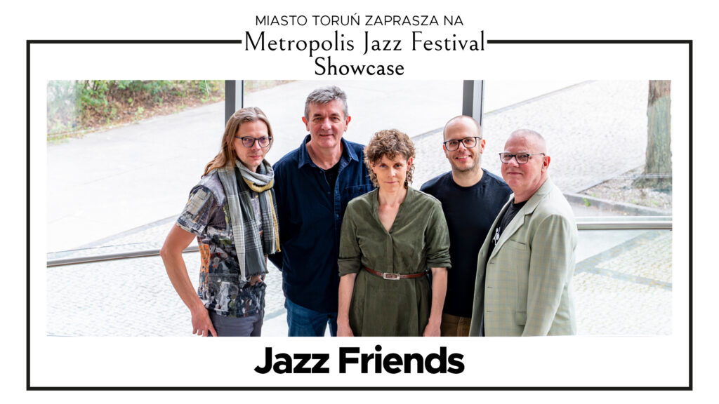Metropolis Jazz Festival Showcase | Jazz Friends