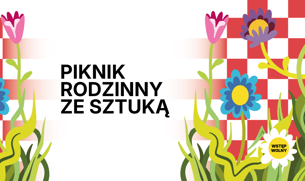 Piknik rodzinny ze sztuką „Ciepło, cieplej, CSW!”
