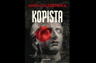 Premiery: Kopista – kryminał z Bydgoszczą w tle, spotkanie z Anną Olszewską 