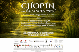 Chopin en Vacances’2026 – we dworach i krajobrazach Polski
