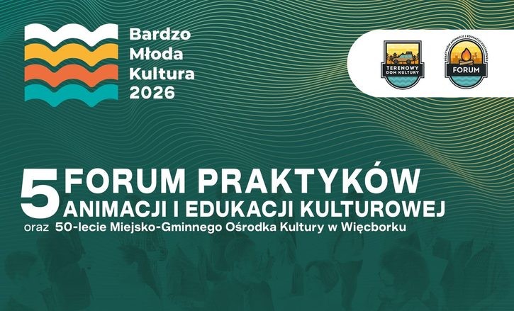 5. Forum Praktyków Animacji i Edukacji Kulturowej 8-9 października 2026