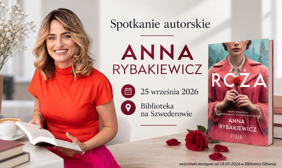 Spotkanie z Anną Rybakiewicz w ramach DKK w Bibliotece na Szwederowie