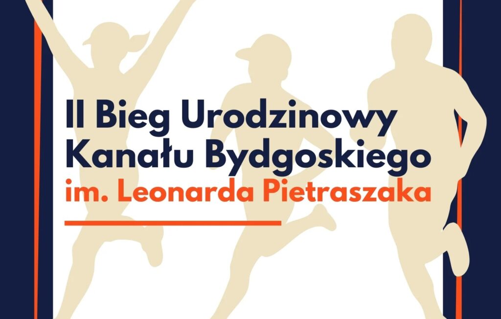II Bieg Urodzinowy Kanału Bydgoskiego im. Leonarda Pietraszaka
