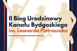 II Bieg Urodzinowy Kanału Bydgoskiego im. Leonarda Pietraszaka