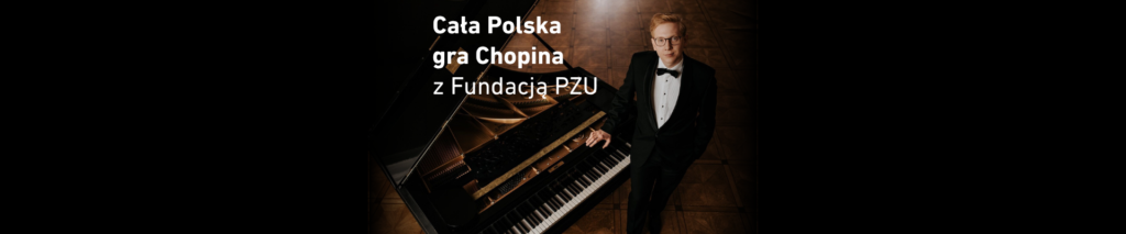 Cała Polska gra Chopina – koncert z muzyką Fryderyka Chopina