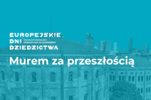 Europejskie Dni Dziedzictwa 2026 - Murem za przeszłością