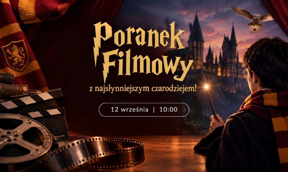 Magiczny PORANEK FILMOWY z najsłynniejszym młodym czarodziejem!