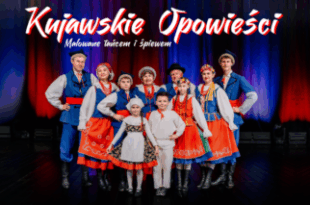 Kujawskie opowieści malowane tańcem i śpiewem