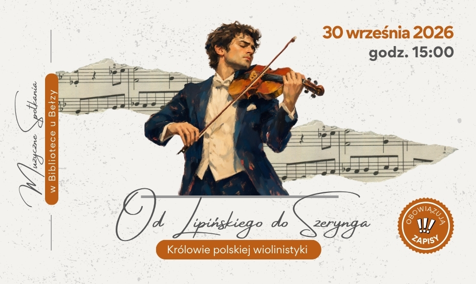 Od Lipińskiego do Szerynga – królowie polskiej wiolinistyki | Muzyczne Spotkania w Bibliotece u Bełzy