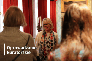 "Twórczość Leona Wyczółkowskiego". Oprowadzanie kuratorskie