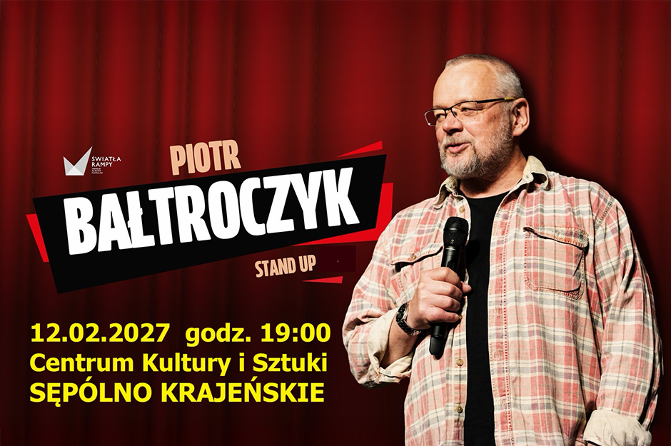 Piotr Bałtroczyk wystąpi w Sępólnie!
