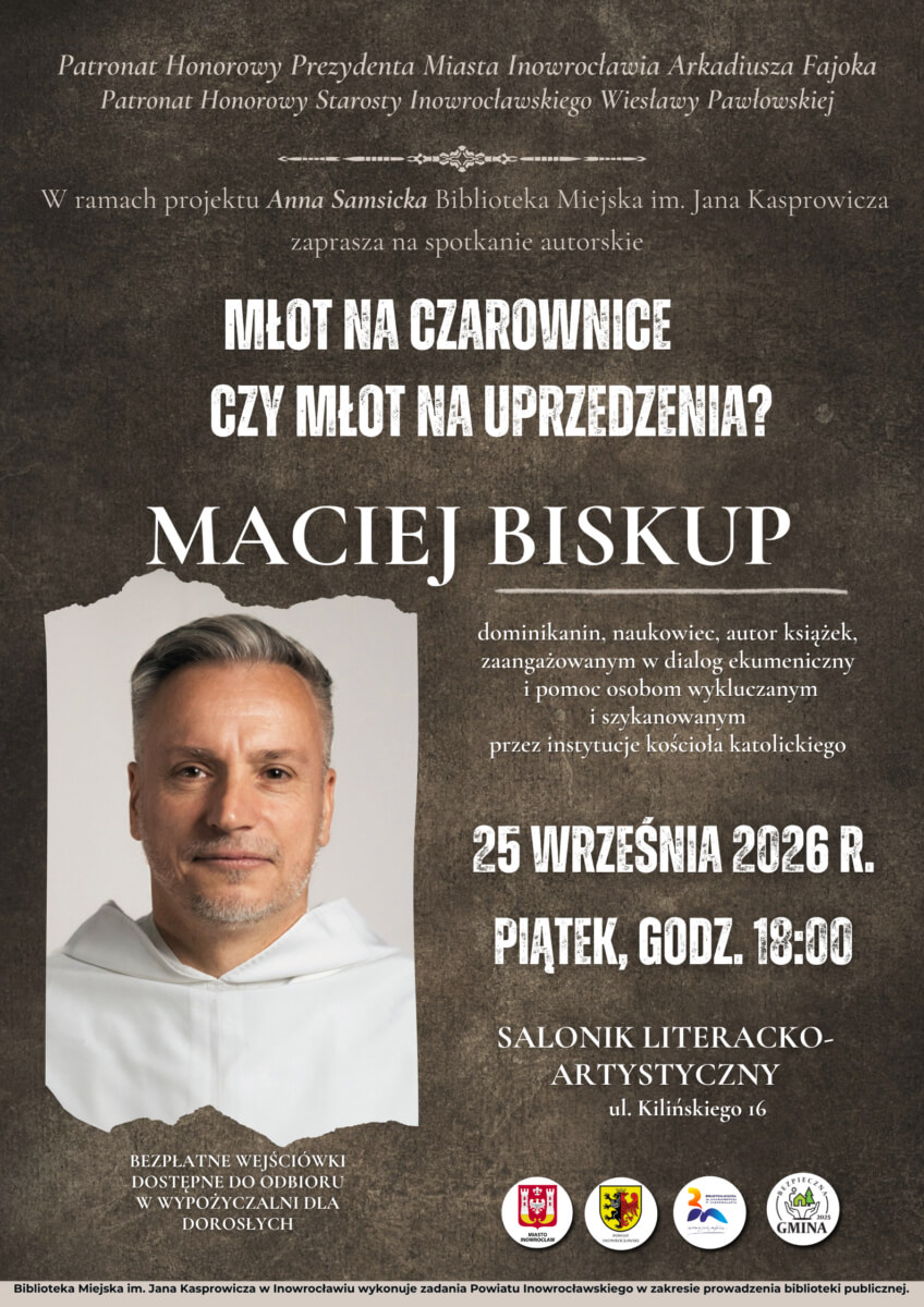 „Młot na czarownice czy młot na uprzedzenia?” –  spotkanie autorskie z Maciejem Biskupem