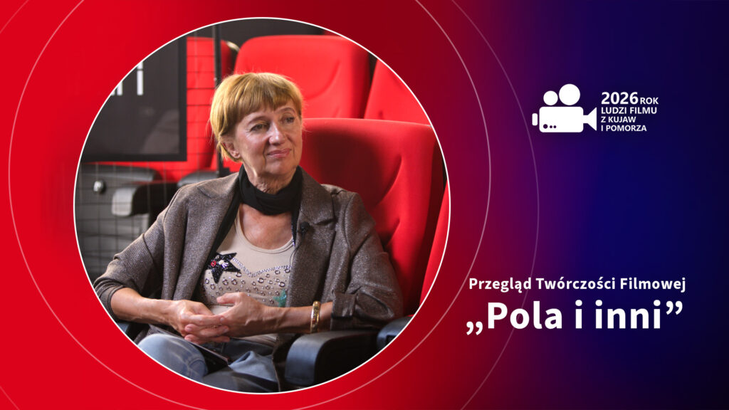 19. Przegląd Twórczości Filmowej „Pola i inni” w Lipnie