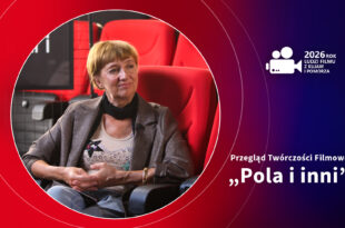 19. Przegląd Twórczości Filmowej „Pola i inni” w Lipnie