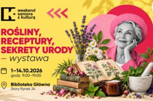 Rośliny, receptury, sekrety urody – wystawa w ramach akcji Weekend Seniora z Kulturą