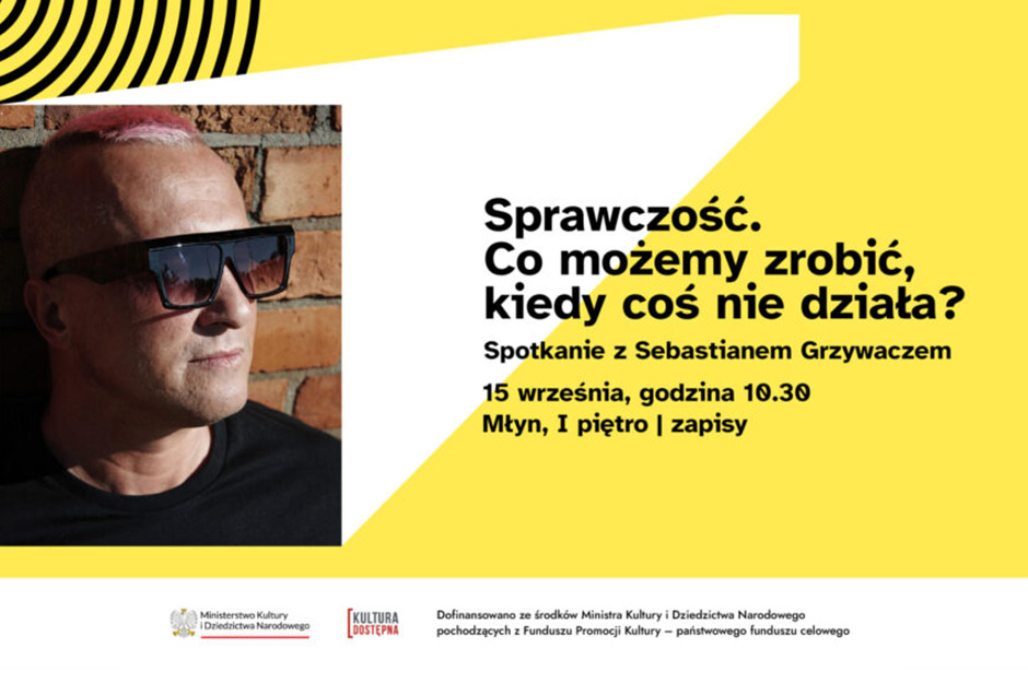 Sprawczość. Co możemy zrobić, kiedy coś nie działa? – spotkanie z Sebastianem Grzywaczem (Odlotowy Niewidomy)
