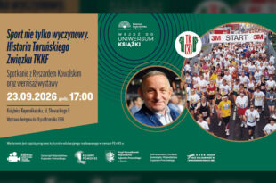 Sport nie tylko wyczynowy. Spotkanie z Ryszardem Kowalskim
