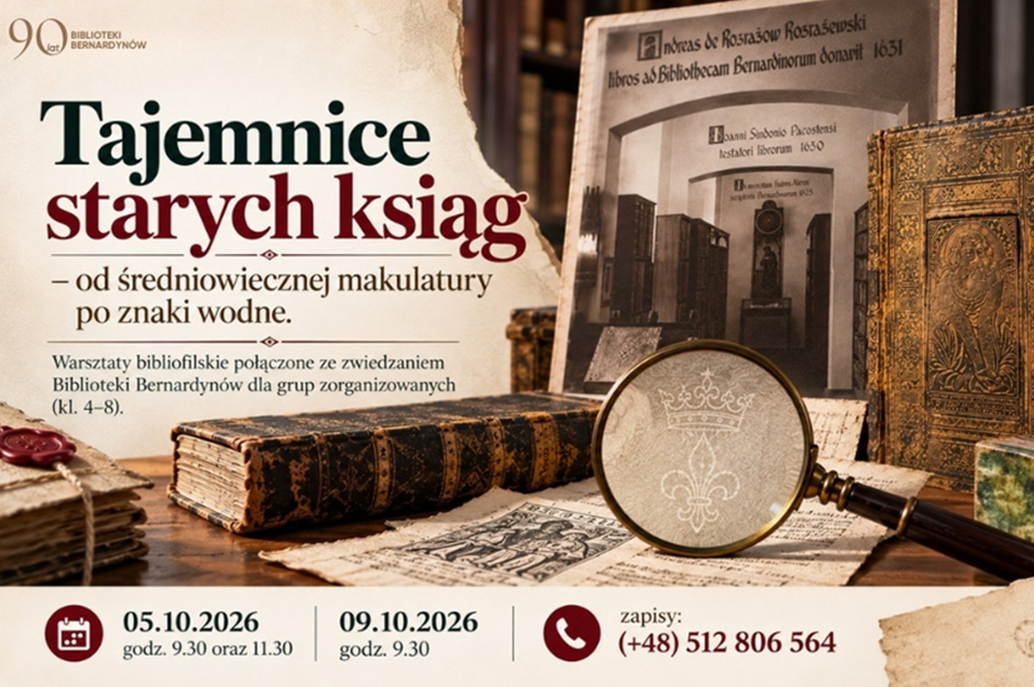 Tajemnice starych ksiąg – od średniowiecznej makulatury po znaki wodne. Warsztaty bibliofilskie połączone ze zwiedzaniem Biblioteki Bernardynów dla grup zorganizowanych (kl. 4–8)