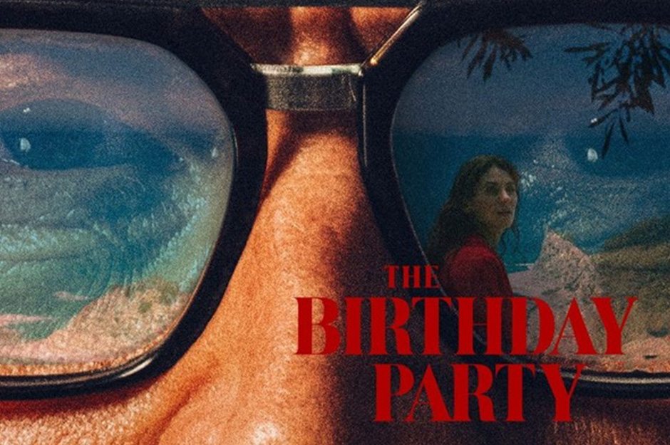 „The Birthday Party” – mroczna anatomia władzy, dekadencji i bezwzględnych rodzinnych gier