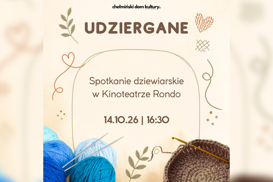 Udziergane – spotkanie dziewiarskie | 14.10.26 r.