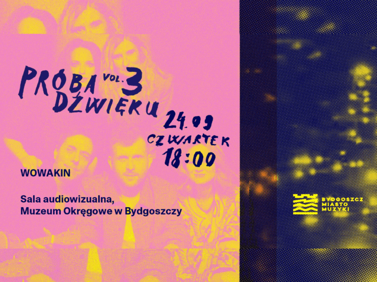 Koncert WoWaKin i oprowadzanie kuratorskie po wystawie ETNO/Bydgoszcz