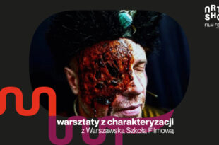 ASFF 2026 Toruń, Kujawy Pomorze | warsztaty charakteryzacji z Warszawską Szkołą Filmową
