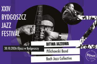 Bydgoszcz Jazz Festival 2026: Bitwa Jazzowa