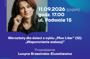 Warsztaty dla dzieci z cyklu "Moc Liter" (12): "Wspomnienie wakacji"