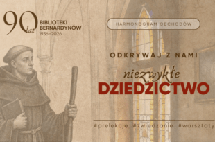 90.lecie Biblioteki Bernardynów  |  Odkrywaj z nami niezwykłe dziedzictwo!
