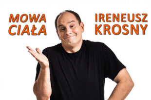 IRENEUSZ KROSNY „MOWA CIAŁA”