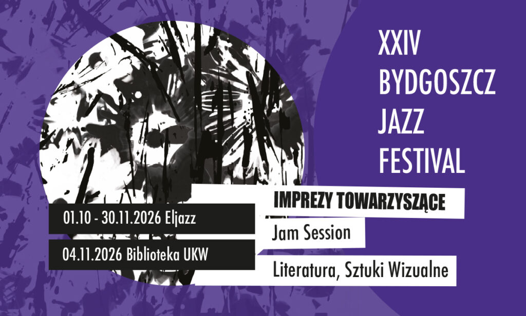 Bydgoszcz Jazz Festival 2026: Muzyka i literatura