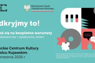 „Odkryjmy to!” w SCK – zapisy trwają