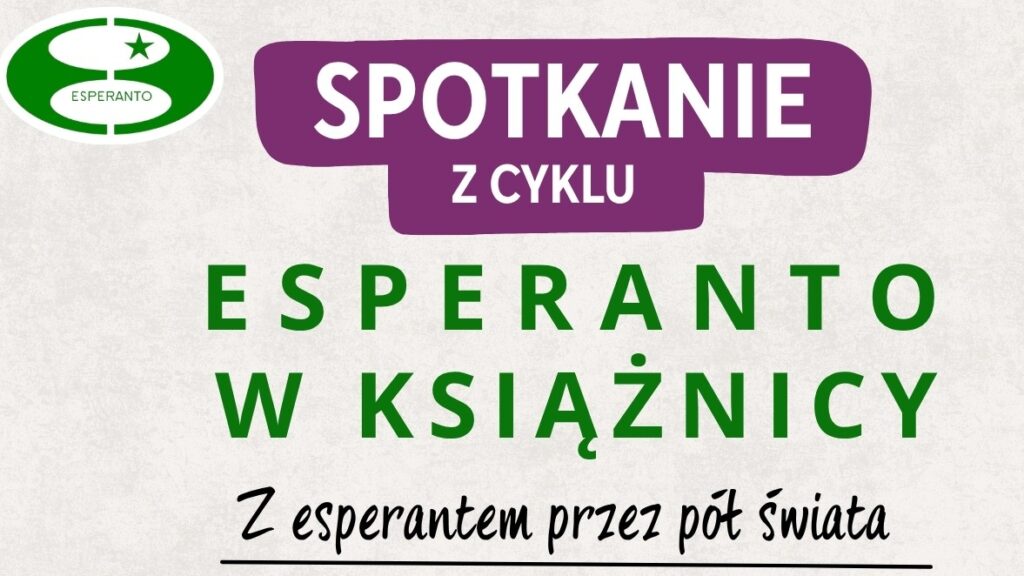 Esperanto w Książnicy - Z esperantem przez pół świata
