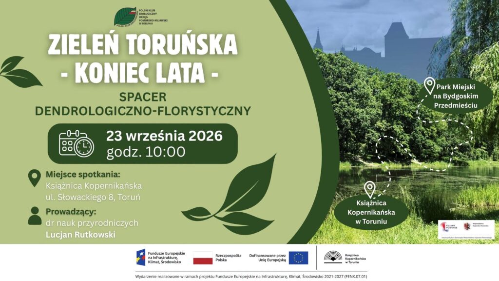 Zieleń Toruńska – koniec lata. Spacer dendrologiczno-florystyczny