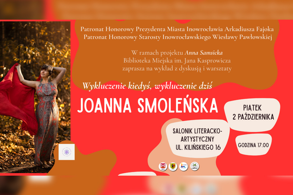 „Wykluczenie kiedyś, wykluczenie dziś” – wykład z dyskusją i warsztaty Joanny Smoleńskiej